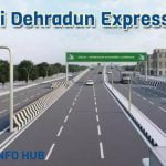 Delhi Dehradun Expressway – Route, Map, Cost, Progress and Latest Update