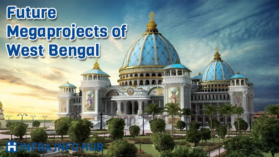 Upcoming Megaprojects In West Bengal