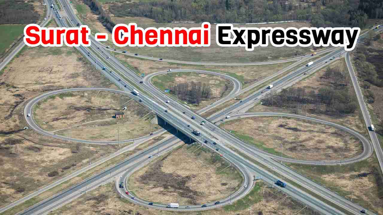 SuratChennai Expressway Route Map, Cost, Progress, and More Infra