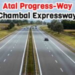 Atal Progress Way (Chambal Expressway) – Route, Map, Cost, Progress, and Latest Update