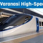 Delhi Varanasi High-Speed Rail Corridor: Project Overview