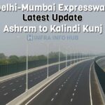 Delhi-Mumbai Expressway Latest Update: Ashram to Kalindi Kunj