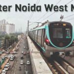 Greater Noida West Metro: A Comprehensive Guide to the Upcoming Transport Lifeline