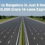 Mumbai to Bengaluru in Just 6 Hours with New ₹40,000 Crore 14-Lane Expressway