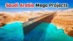 Saudi Arabia Mega Projects