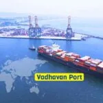 Construction of Rs 76,220 Crore New Vadhavan Port Set To Begin Soon in Maharashtra
