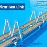 Versova-Virar Sea Link: Route, Map, Cost, Progress and Latest Updates