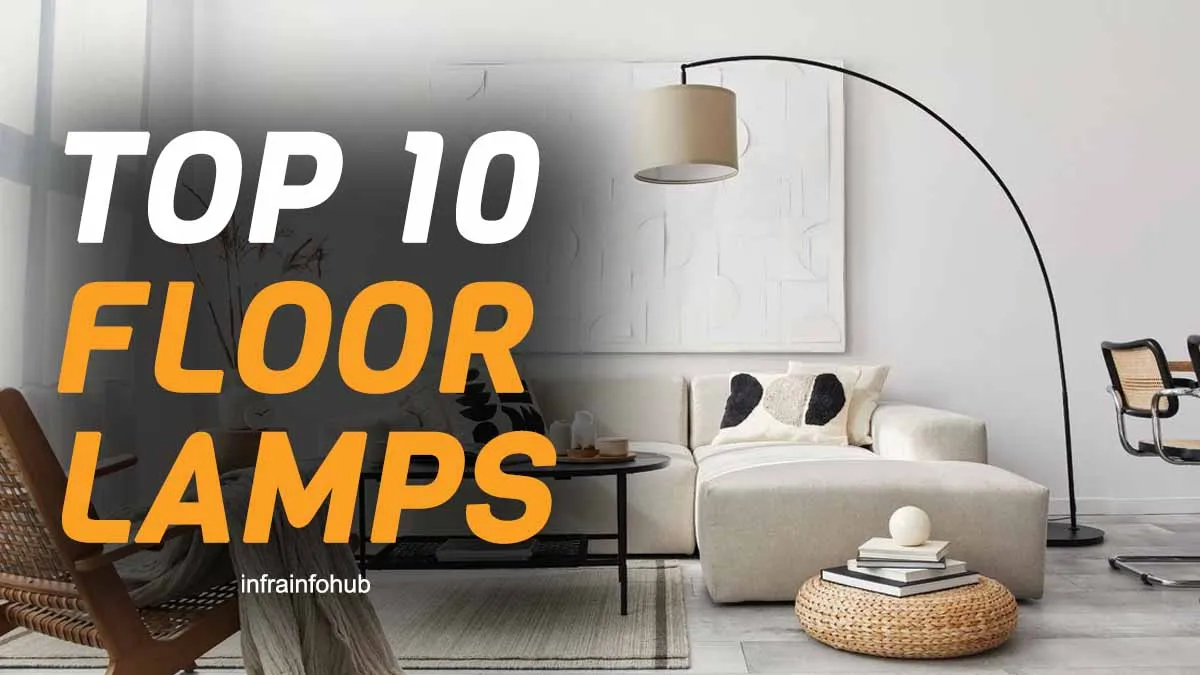 Top 10 Best Floor Lamps