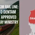 New Sikkim Rail Line: Melli to Dentam Survey Approved by Railway Ministry