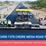 Bihar Clears Rs 375 Crore Mega Road Projects: New Bridge, Flyover to Transform Patna Traffic & Boost Tourism
