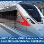 Tamil Nadu’s RRTS Vision: CMRL Launches Studies for High-Speed Rail Links Between Chennai, Coimbatore and More