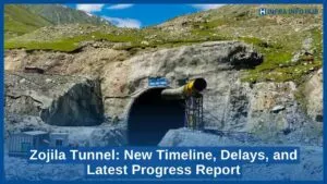Zojila Tunnel New Timeline, Delays, and Latest Progress Report